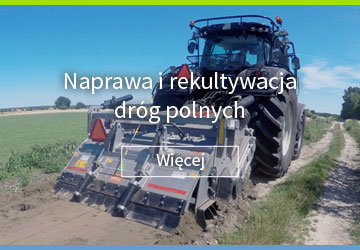 Naprawa i rekultywacja dróg polnych